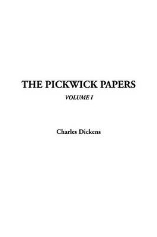 Cover of The Pickwick Papers, V1