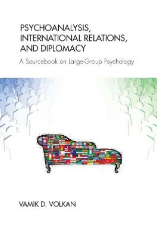 Cover of Psychoanalysis, International Relations, and Diplomacy