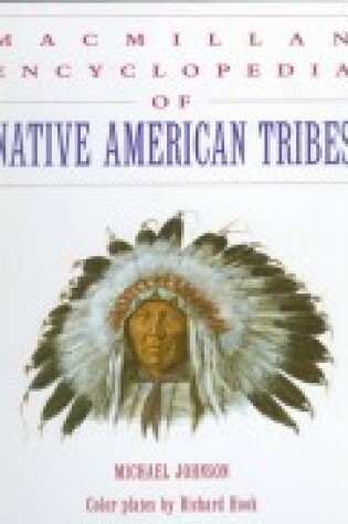 Cover of MacMillan Encyclopedia of Native American Tribes