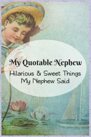 Cover of My Quotable Nephew