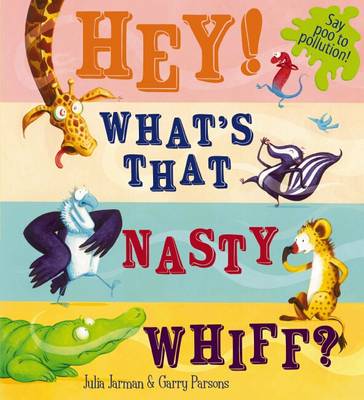 Book cover for Hey! What's That Nasty Whiff?