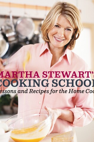 Cover of Martha Stewart's Cooking School