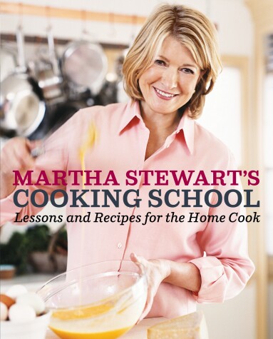 Book cover for Martha Stewart's Cooking School