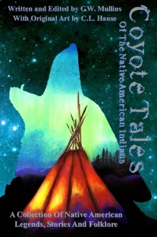 Cover of Coyote Tales Of The Native American Indians