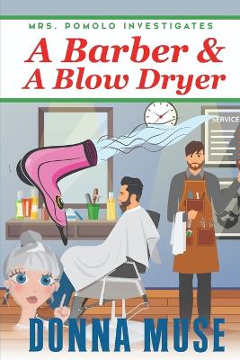 Book cover for A Barber & A Blow Dryer