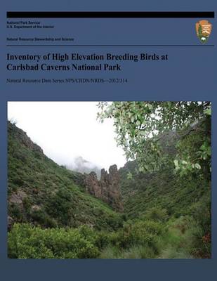 Cover of Inventory of High Elevation Breeding Birds at Carlsbad Caverns National Park