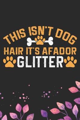 Book cover for This Isn't Dog Hair It's Afador Glitter