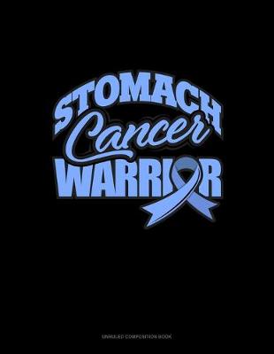 Cover of Stomach Cancer Warrior