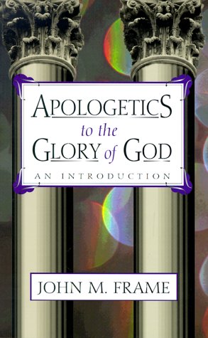 Book cover for Apologetics to the Glory of God