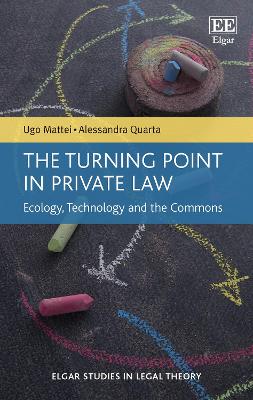 Book cover for The Turning Point in Private Law - Ecology, Technology and the Commons