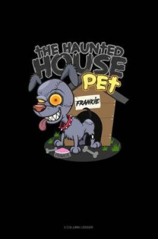 Cover of The Haunted House Pet (Dog)