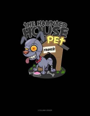Book cover for The Haunted House Pet (Dog)