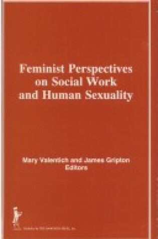 Cover of Feminist Perspectives on Social Work and Human Sexuality