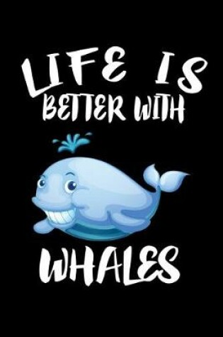 Cover of Life Is Better With Whales