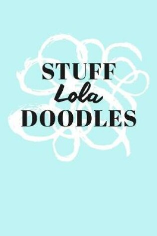 Cover of Stuff Lola Doodles