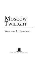 Book cover for Moscow Twilight