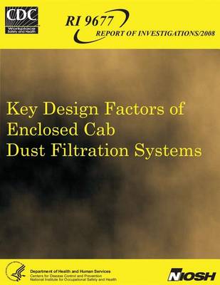 Book cover for Key Design Factors of Enclosed Cab Dust Filtration Systems