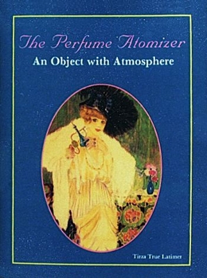 Cover of Perfume Atomizer: An Object with Atmphere