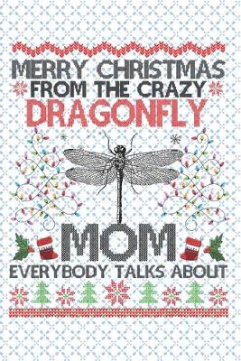 Cover of Merry Christmas from the crazy dragonfly everybody talks about Mom