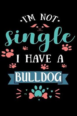 Book cover for I'm Not single I Have A Bulldog