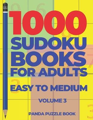 Book cover for 1000 Sudoku Books For Adults Easy To Medium - Volume 3