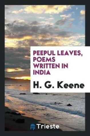 Cover of Peepul Leaves, Poems Written in India