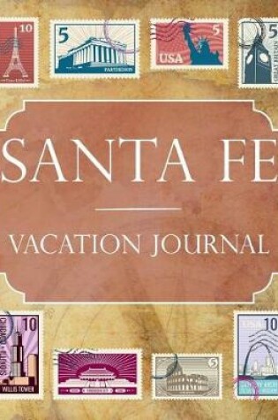 Cover of Santa Fe Vacation Journal