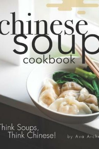 Cover of Chinese Soup Cookbook