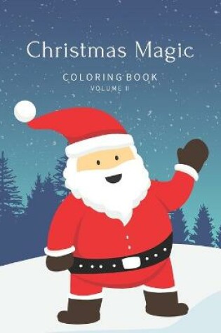 Cover of Christmas Magic Coloring Book Volume II