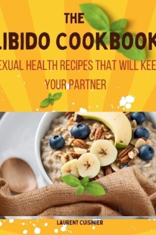 Cover of The libido Cookbook