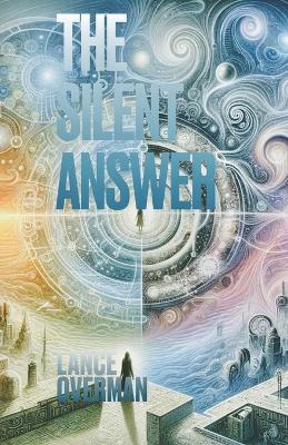 Cover of The Silent Answer