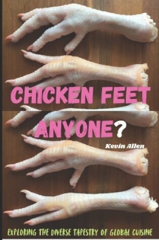 Cover of Chicken Feet Anyone?