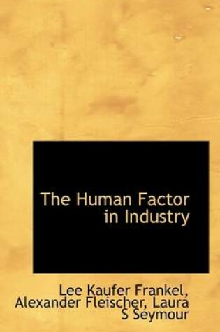 Cover of The Human Factor in Industry