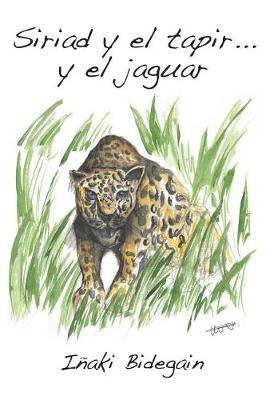 Cover of Siriad Y El Tapir... Y El Jaguar