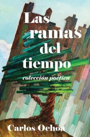 Cover of Las ramas del tiempo - Colección poética