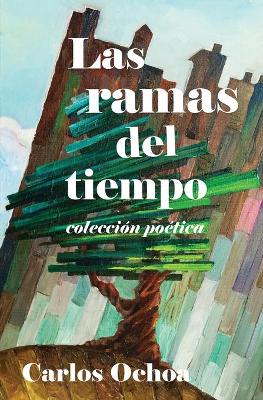 Book cover for Las ramas del tiempo - Colección poética