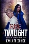 Book cover for Rise at Twilight