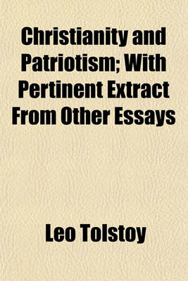 Book cover for Christianity and Patriotism; With Pertinent Extract from Other Essays