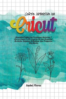 Cover of Curso intensivo de Cricut