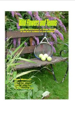 Cover of Wild Flowers and Tennis