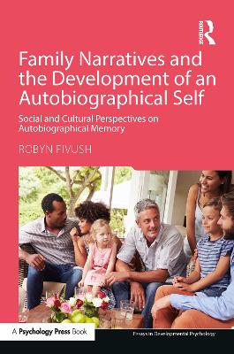 Cover of Family Narratives and the Development of an Autobiographical Self