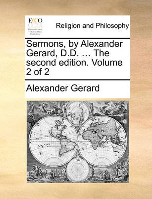 Book cover for Sermons, by Alexander Gerard, D.D. ... the Second Edition. Volume 2 of 2