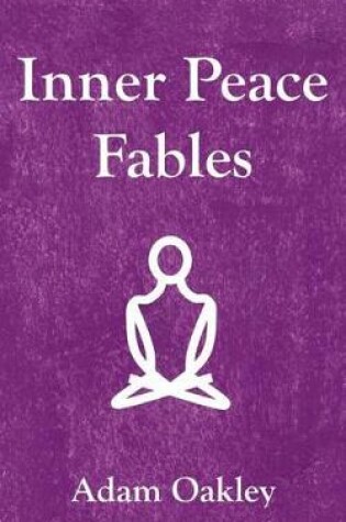 Cover of Inner Peace Fables