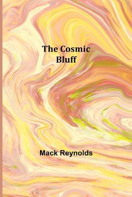 Book cover for The Cosmic Bluff