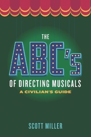 Cover of The ABCs of Directing Musicals