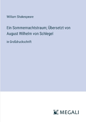 Book cover for Ein Sommernachtstraum; �bersetzt von August Wilhelm von Schlegel