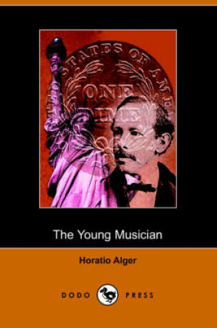 Cover of The Young Musician; Or, Fighting His Way (Dodo Press)