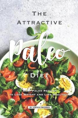 Book cover for The Attractive Paleo Diet