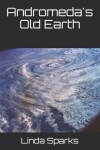 Book cover for Andromeda's Old Earth