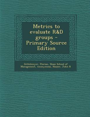 Book cover for Metrics to Evaluate R&d Groups